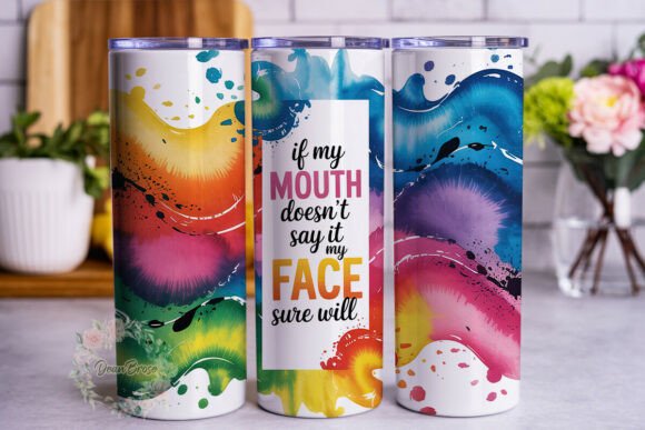 Mouth Face Funny Quote 20oz Tumbler Wrap Graphics